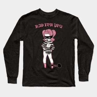 Bad for you Long Sleeve T-Shirt